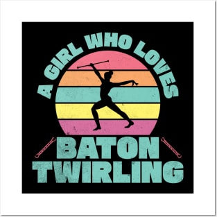 Baton Twirling - A Girl Who Loves Baton Twirling Posters and Art